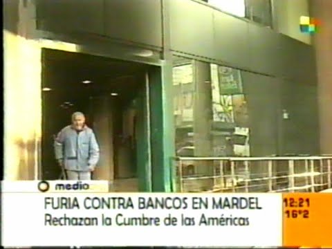 DiFilm - Furia contra Bancos por Cumbre de las Américas (2005)