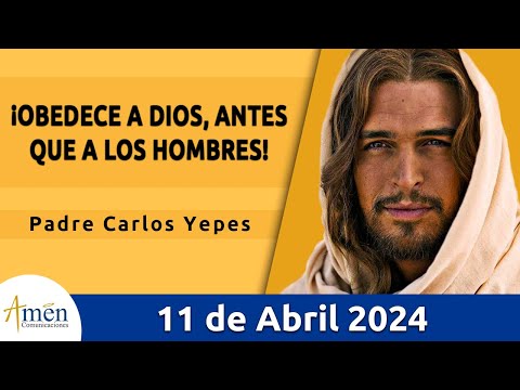 Evangelio De Hoy Jueves 11 Abril 2024 l Padre Carlos Yepes l Biblia l San Juan 3,31-36 l Católica