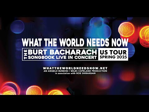 'What the World Needs Now: The Burt Bacharach Songbook' Concert Tickets - 2026 Tour Dates