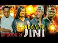NILIMWOA JINI BILA KUJUA   NDOA YA JINI EP 21