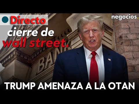 DIRECTO | Trump amenaza a la OTAN, comité de banca EEUU y AMD a la carga