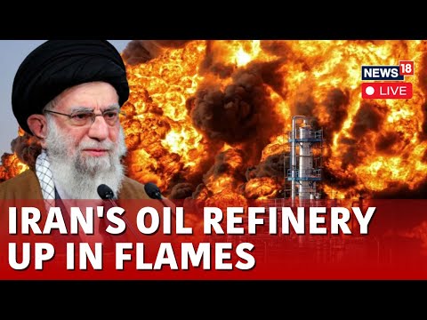 Iranian Oil Refinery In Flames | Israel Vs Iran War Live | Khuzestan Live | Netanyahu |News18 | N18G