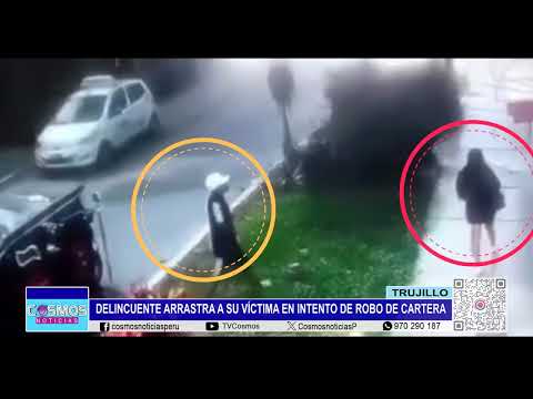 Trujillo: delincuente arrastra a su víctima en intento de robo de cartera