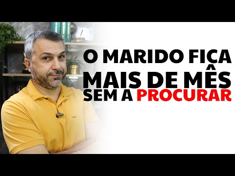 O marido fica mais de mês sem a procurar