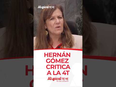 HERNÁN GÓMEZ CRITICA A LA 4T | #shorts