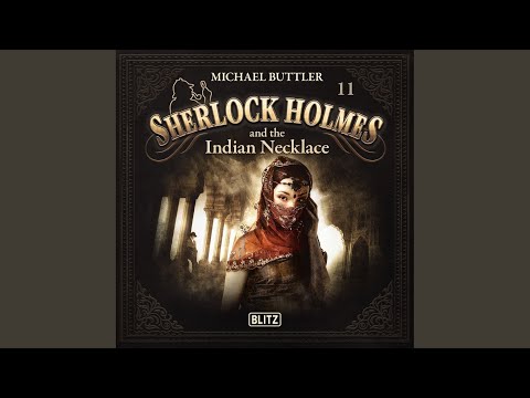 Chapter 86 - New Cases of Sherlock Holmes - Episode 11: Sherlock Holmes and the Indian Necklace