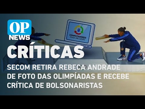 Secom retira Rebeca Andrade de foto das Olimpiadas e recebe crítica de bolsonaristas l O POVO NEWS