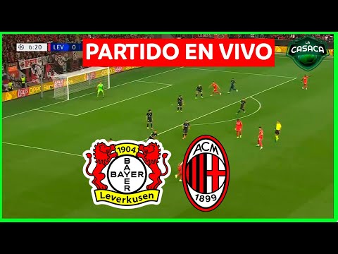 BAYER LEVERKUSEN vs MILAN EN VIVO  CHAMPIONS LEAGUE |