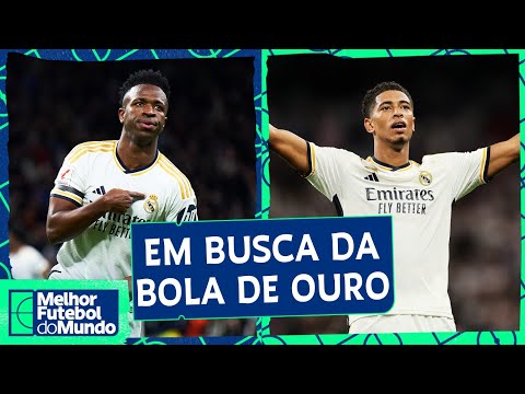 VINI JR ou BELLINGHAM: quem está mais perto da Bola de Ouro? - Melhor Futebol do Mundo (30/05/24)