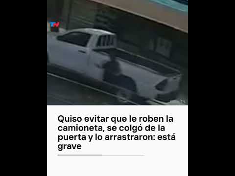 Quiso evitar que le roben la camioneta, se colgó de la puerta y lo arrastraron: está grave