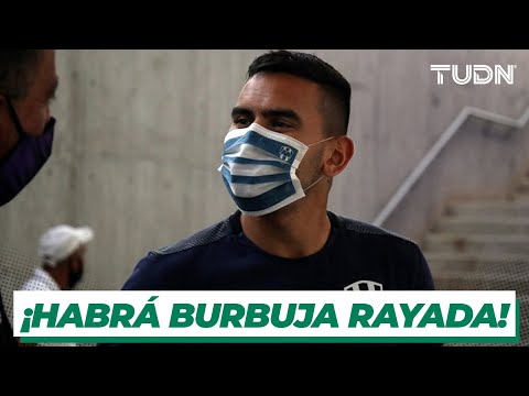 ¡PONEN EL EJEMPLO! Rayados prepara una ‘burbuja’ si avanza a Cuartos de Final I TUDN