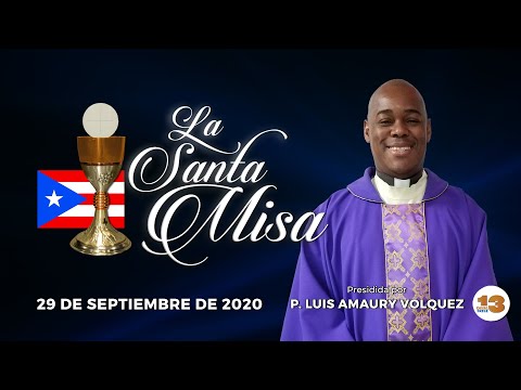 Santa Misa de Hoy, Martes, 29 de Septiembre de 2020