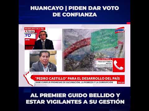 ??Huancayo: Piden dar voto de confianza al premier Guido Bellido y estar vigilantes a su gestión