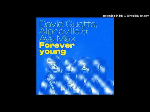 David Guetta Alphaville & Ava Max = Forever Young (Extended) {2024}