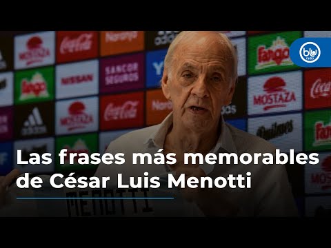 Las frases más memorables de César Luis Menotti