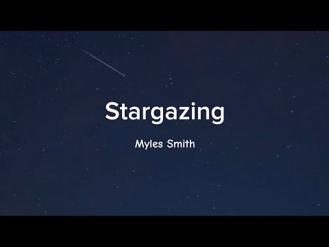 Stargazing - Myles Smith lirik lagu dan terjemahan