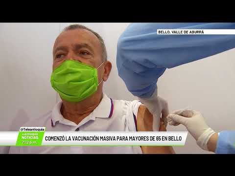 Comenzó la vacunación masiva para mayores de 65 en Bello - Teleantioquia Noticias