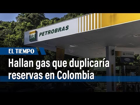 Brasileña Petrobras anuncia descubrimiento de gas que podría duplicar reservas en Colombia