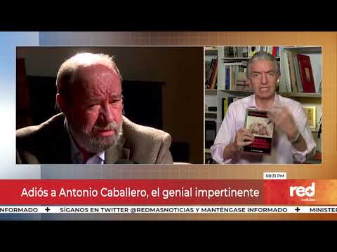 Red+ | Adiós a Antonio Caballero, el genial impertinente