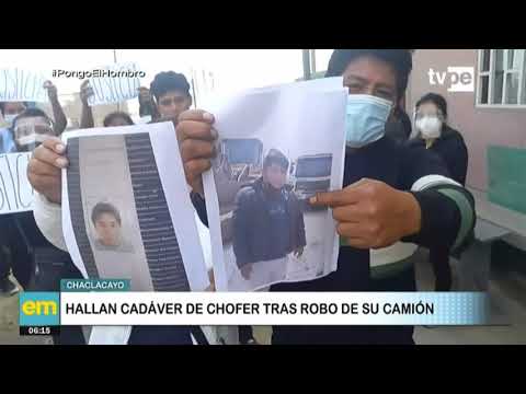 Chaclacayo: hallan cadáver de chofer tras robo de su camión