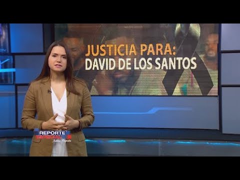 Reporte Especial: Justicia para David de Los Santos 1/3