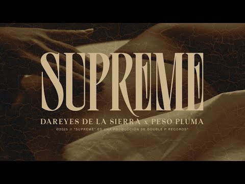 Supreme - Dareyes de la Sierra, Peso Pluma (Lyric Video)