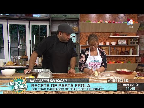 Vamo Arriba que es domingo - Pasta Frola: Cocina Soledad Carrasco de Bake Off Uruguay