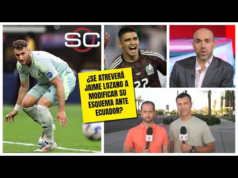 MÉXICO VS ECUADOR Jaime Lozano no saldrá con dos delanteros: Ymay y Jared coinciden | SportsCenter