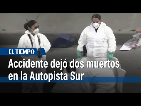 Accidente dejó dos muertos en la Autopista Sur | El Tiempo