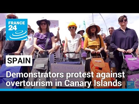 Tens of thousands protest in Canary Islands against mass tourism • FRANCE 24 English