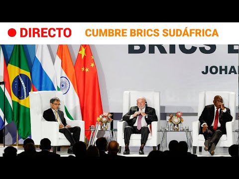BRICS  EN DIRECTO: CUMBRE de los LÍDERES de las ECONOMÍAS EMERGENTES en SUDÁFRICA | RTVE Noticias