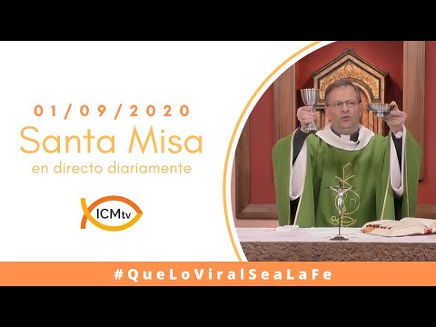 Santa Misa - Martes 1 de Septiembre 2020
