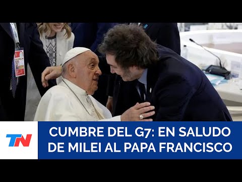 CUMBRE DEL G7 I Con un abrazo, Javier Milei buscó distender la relación con el Papa Francisco