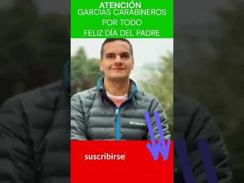 DÍA DEL PADRE #CARABINEROS, #FELIZ #DÍA DEL #PADRE, CARABINEROS DE #CHILE