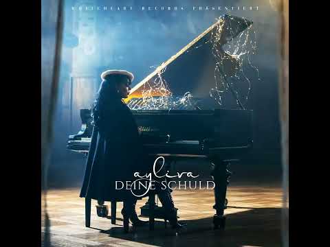 AYLIVA - Deine Schuld (Official Audio)