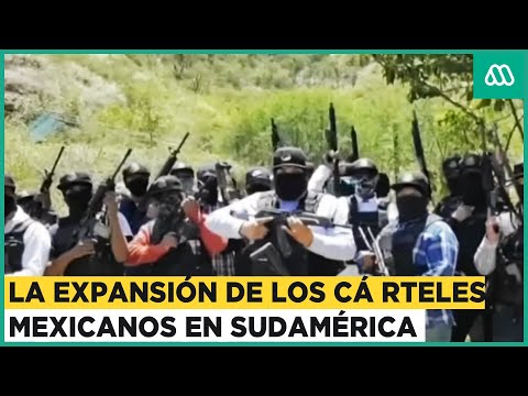 La expansión de los carteles mexicanos en Sudamérica