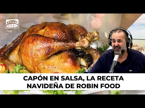 RECETAS NAVIDAD Capón en salsa, de Robin Food