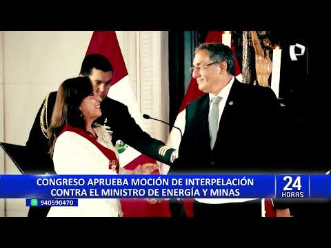 Óscar Vera: Congreso aprueba interpelar al ministro de Energía y Minas