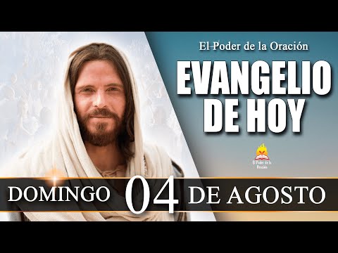 EVANGELIO de Hoy Domingo 04 de Agosto de 2024 | REFLEXIÓN |  @elpoderdelaoracion01