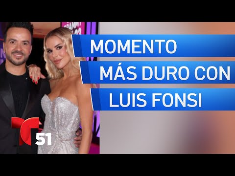 Esposa de Luis Fonsi habla del momento más duro junto al cantante