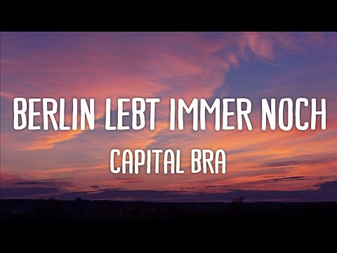 Capital Bra - Berlin Lebt immer noch (Lyrics)