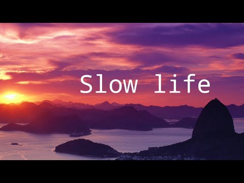 ใช้ชีวิตแบบSlowLife