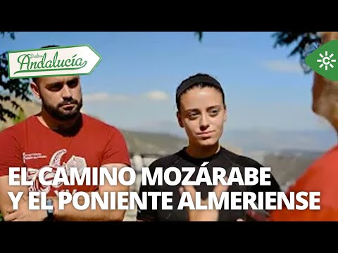 Destino Andalucía | El Camino Mozárabe y el Poniente almeriense