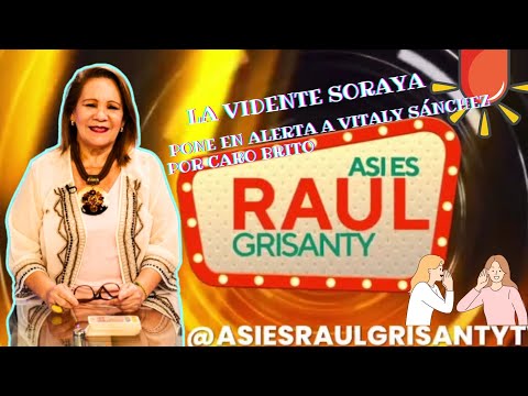 Soraya Santana en ASI ES RAUL GRISANTY