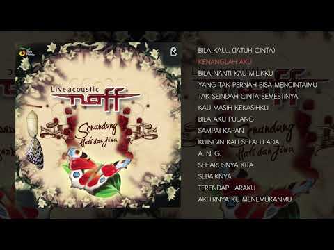 Naff Senandung Hati dan Jiwa (Full Album Live Acoustic)