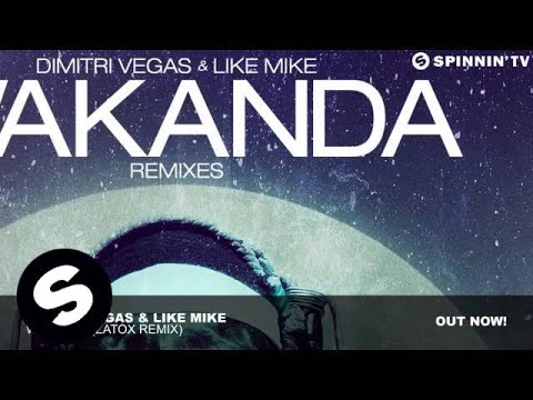 Dimitri Vegas & Like Mike - Wakanda (Zatox Remix)