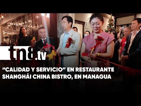 “Calidad y servicio” en Restaurante Shanghái China Bistro, en Managua - Nicaragua