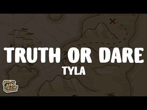 Tyla - Truth or Dare (Lyrics)