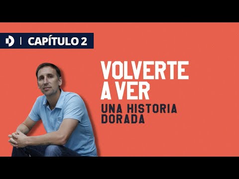 #VolverteAVer - Capítulo 2 - Fabricio Oberto / Pepe Sánchez