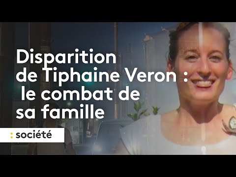 Disparition de Tiphaine Veron : le combat de sa famille